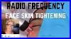 How_To_Use_Radio_Frequency_Face_Skin_Tightening_Treatment_01_mwce
